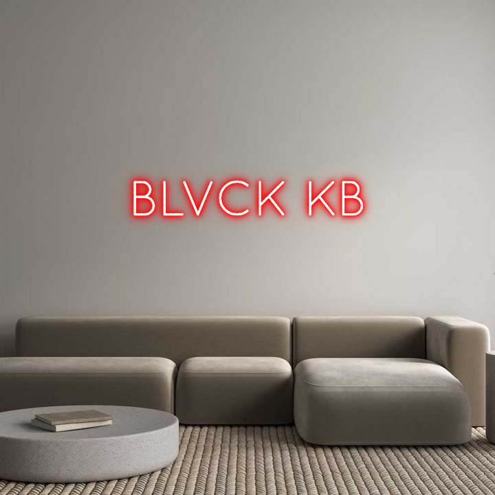 Create your Neon Sign BLVCK KB