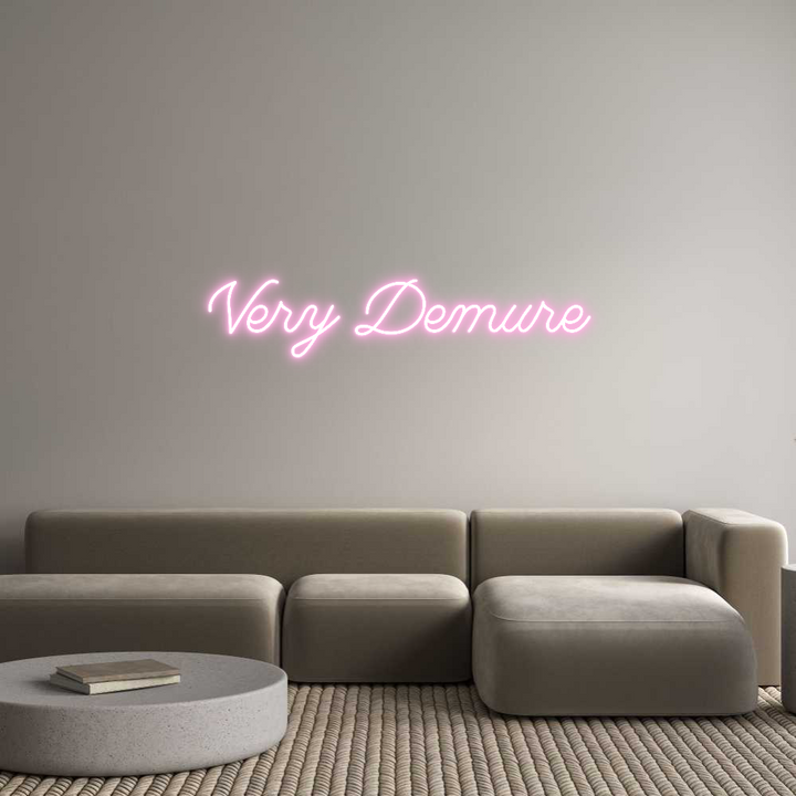 Create your Neon Sign Very Demure