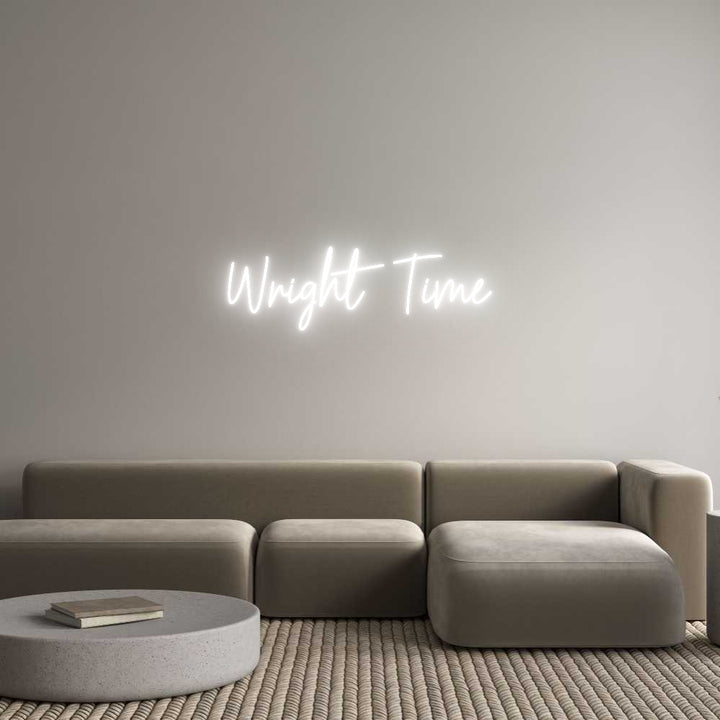 Create your Neon Sign Wright Time