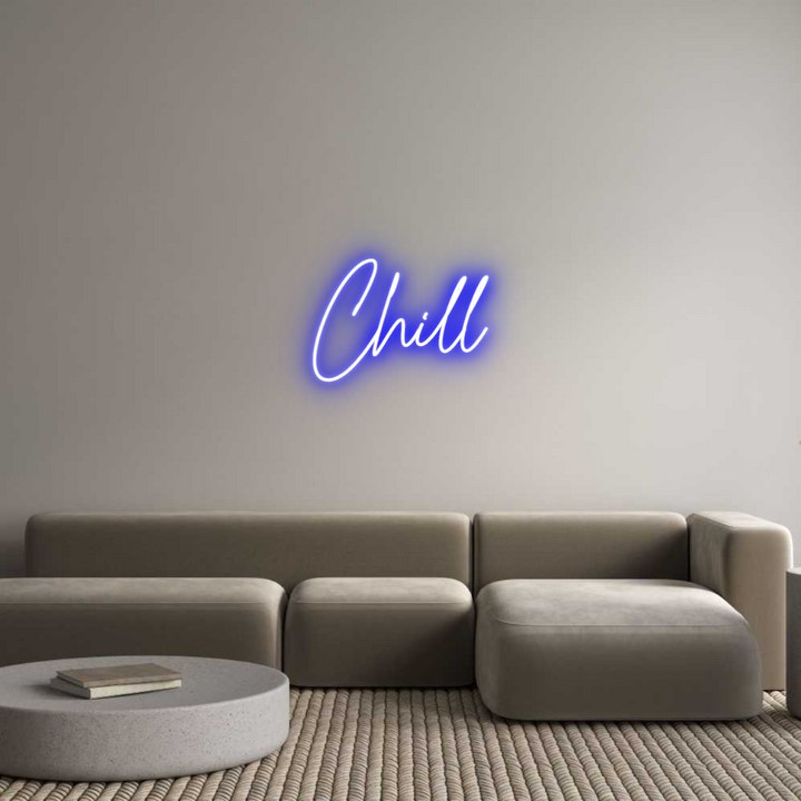 Create your Neon Sign Chill