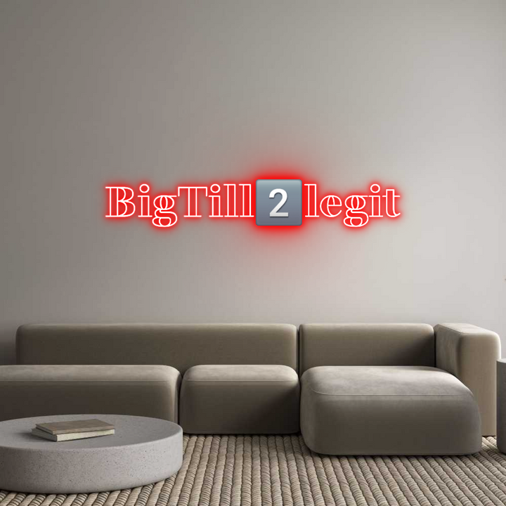 Create your Neon Sign BigTill2️⃣legit