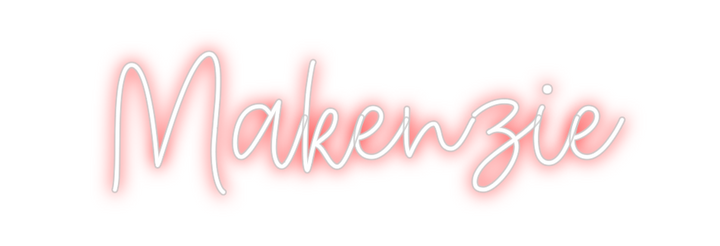 Create your Neon Sign Makenzie