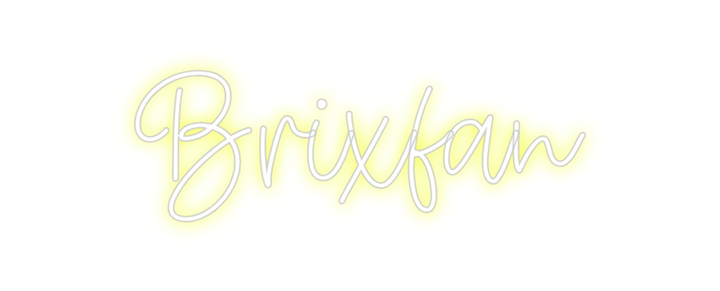 Create your Neon Sign Brixfan