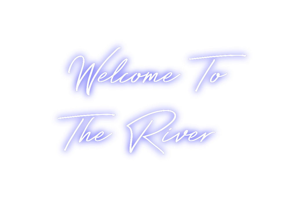 Create your Neon Sign Welcome To
T...