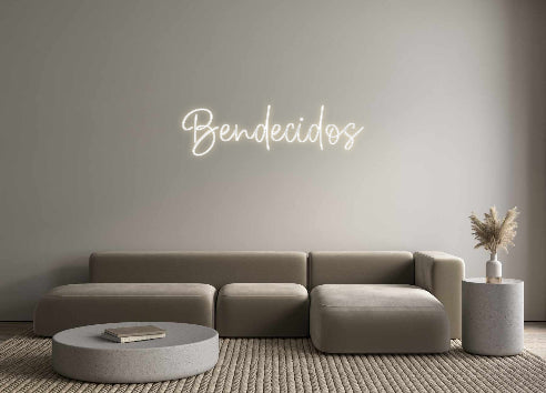 Create your Neon Sign Bendecidos