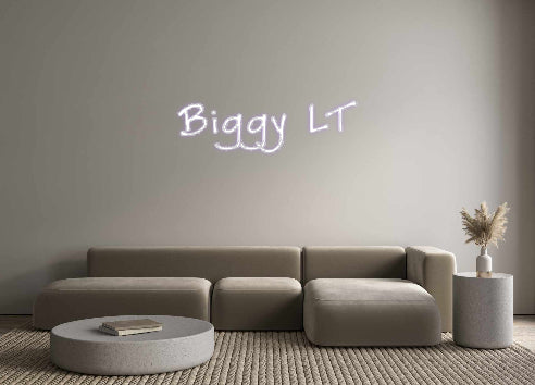 Create your Neon Sign Biggy LT