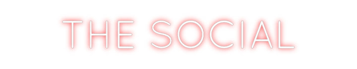 Create your Neon Sign THE SOCIAL