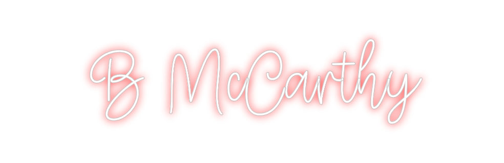 Create your Neon Sign B McCarthy