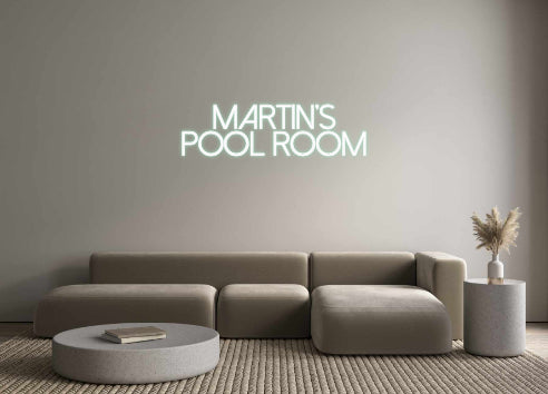 Create your Neon Sign Martin's 
Po...