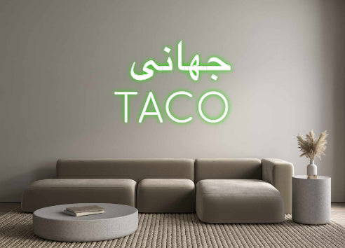 Create your Neon Sign جهانی
TACO