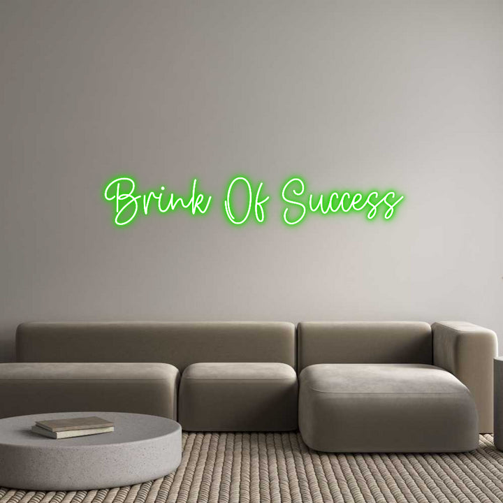 Create your Neon Sign Brink Of Succ...