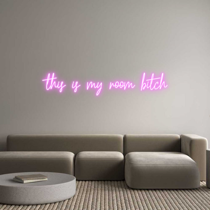 Create your Neon Sign this is my ro...