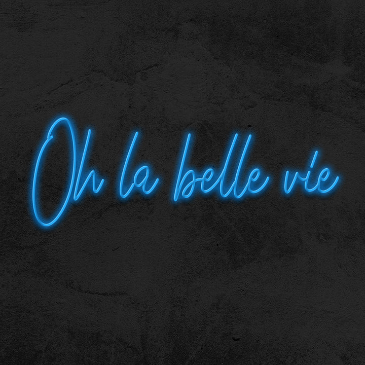 oh la belle vie neon sign led quote mk neon