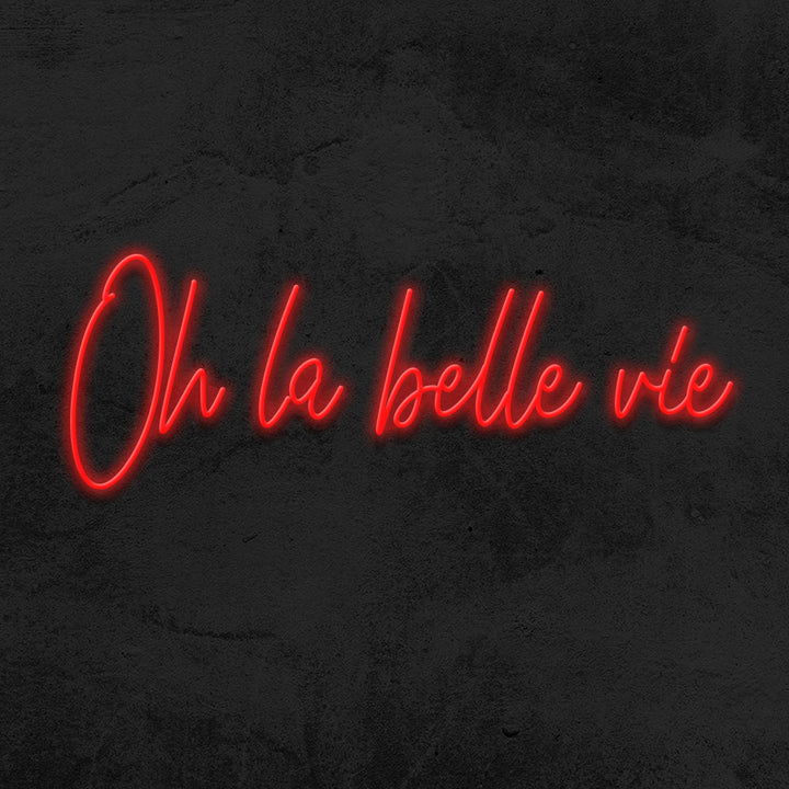 oh la belle vie neon sign led quote mk neon