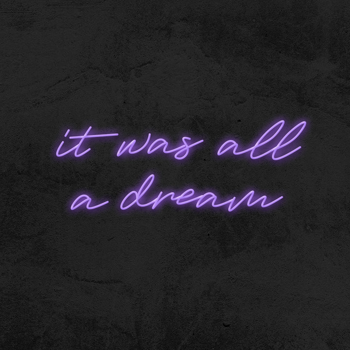 it was all a dream neon sign wedding led mk neon