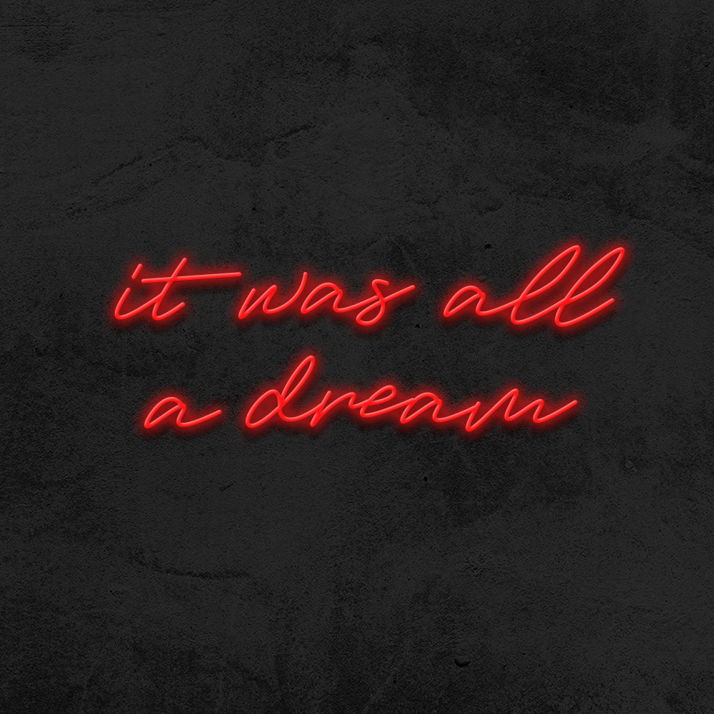 it was all a dream neon sign wedding led mk neon