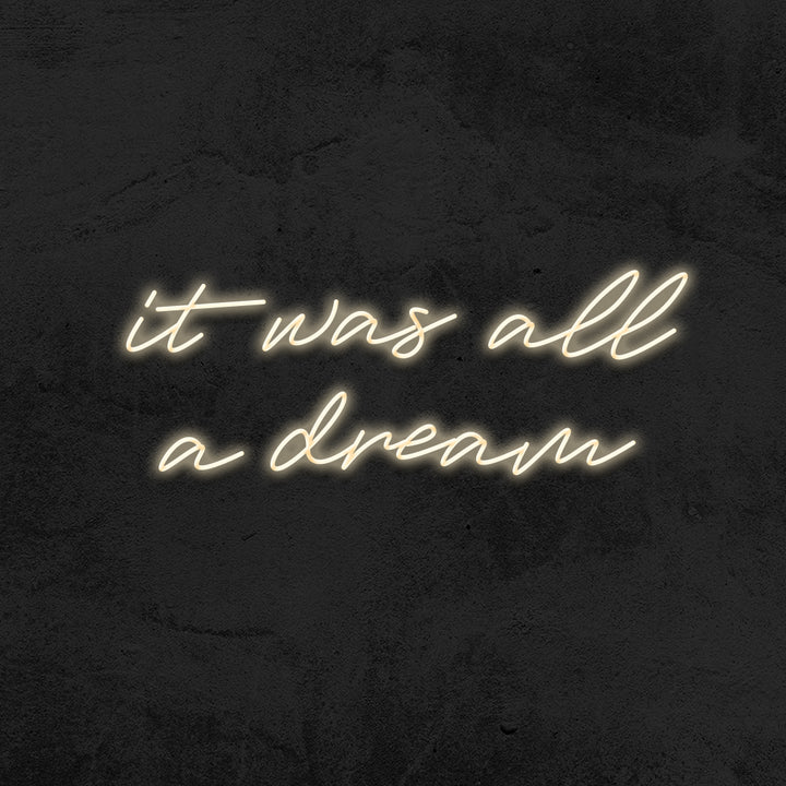 it was all a dream neon sign wedding led mk neon