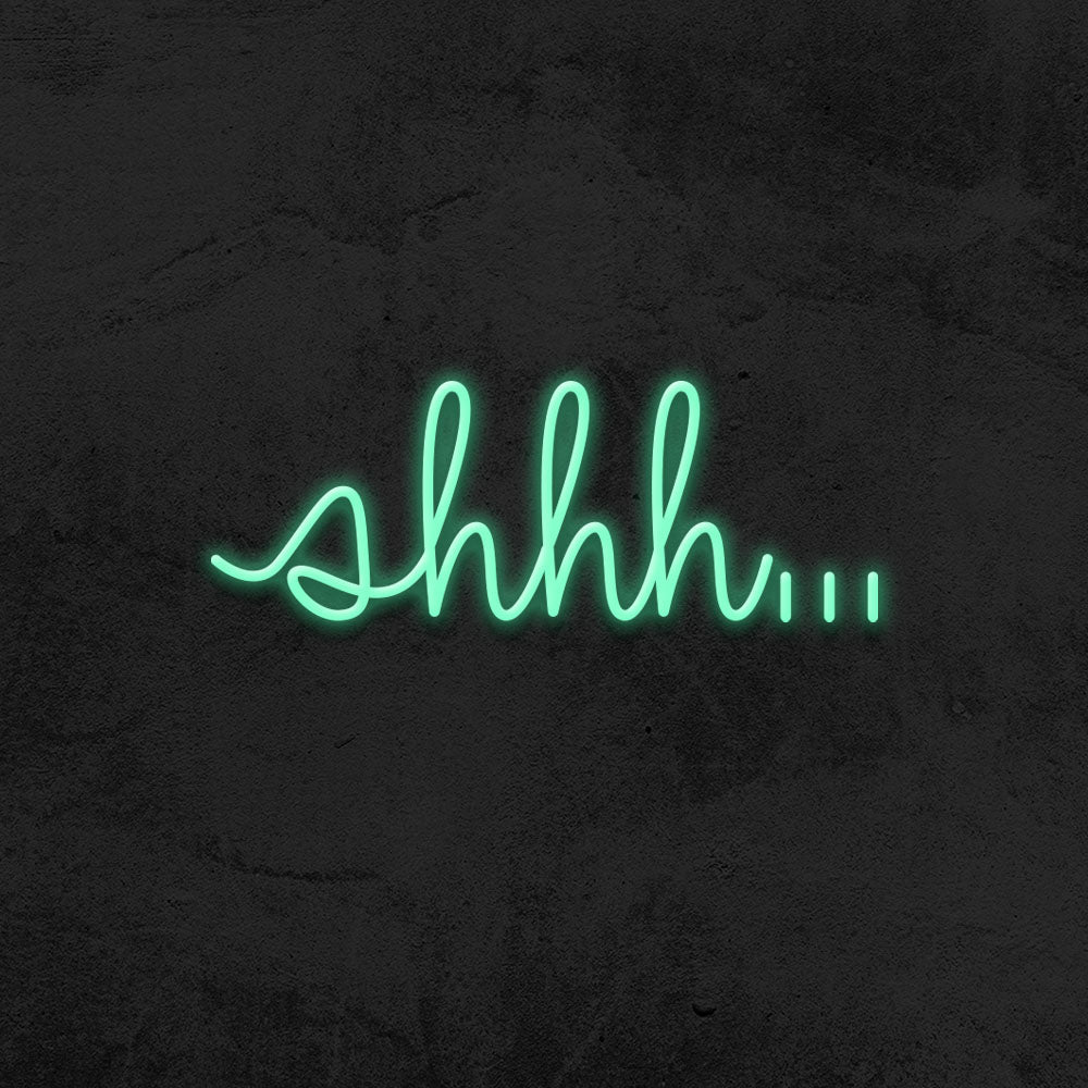 Shhh - LED Neon Sign