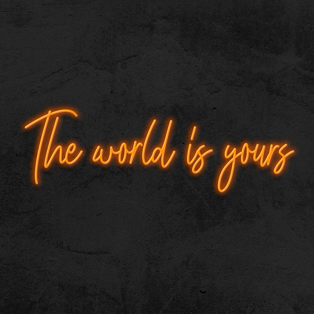 the world is yours neon sign led mk neon