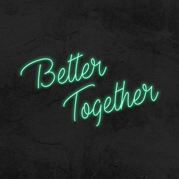 better together LED neon sign wedding mk neon