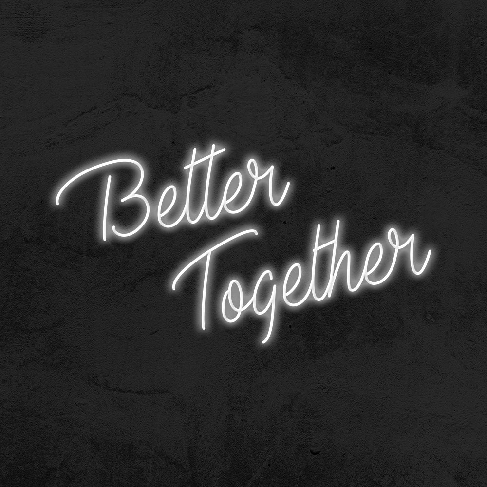 better together LED neon sign wedding mk neon