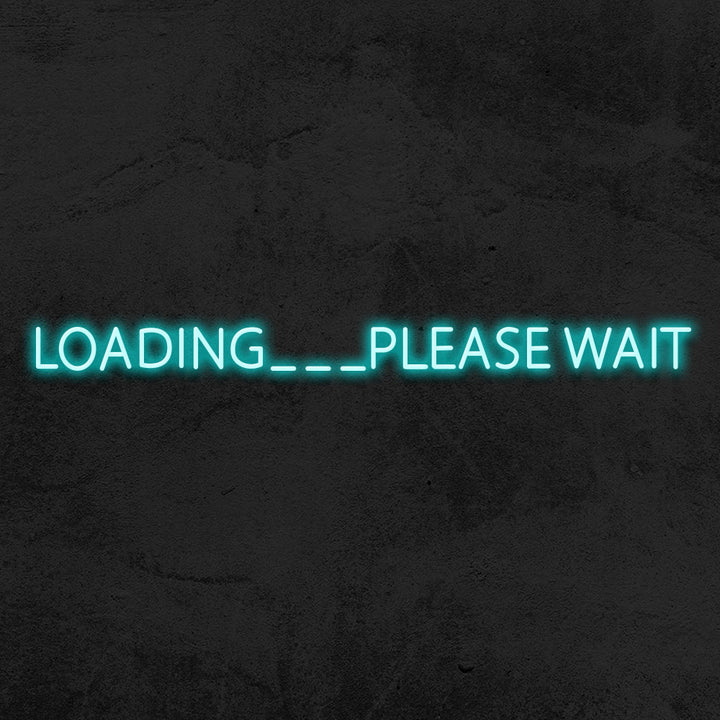 Loading please wait neon sign led mk neon