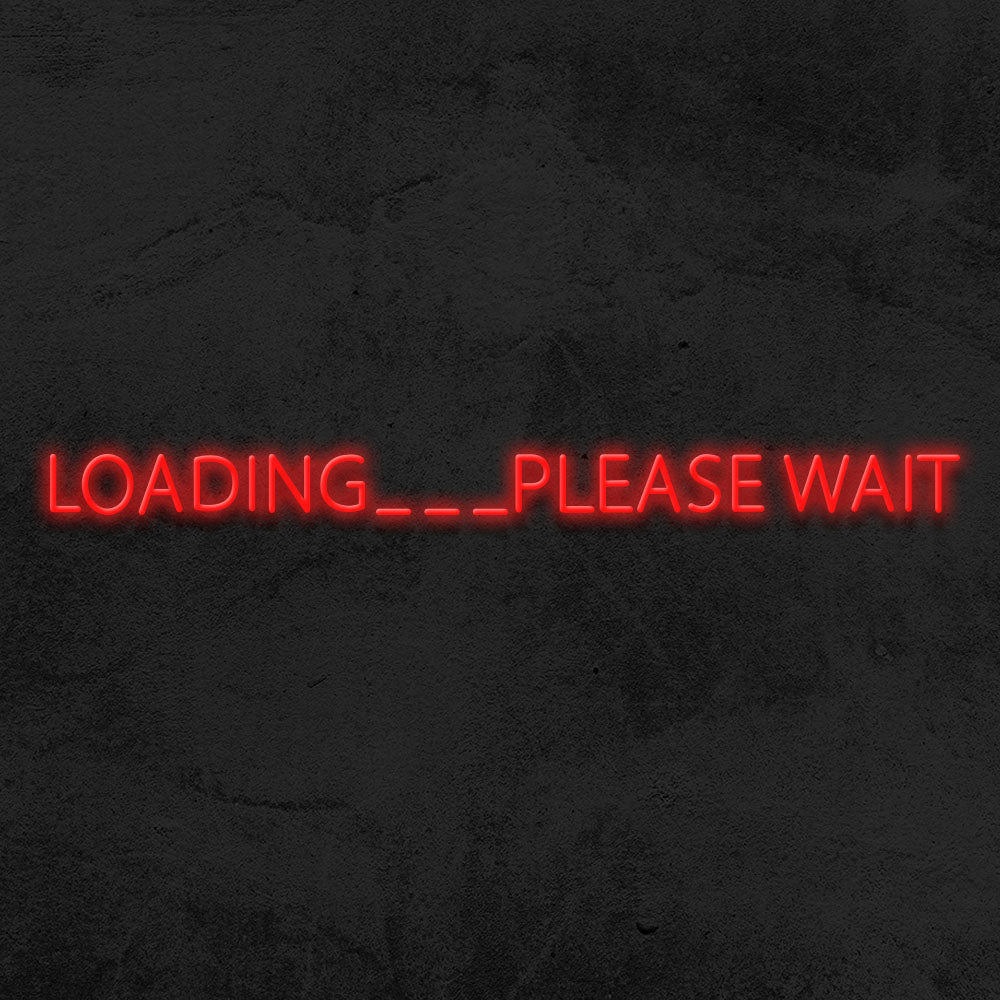 Loading please wait neon sign led mk neon