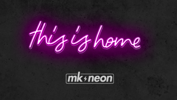 This is Home - Led Neon Sign - MK Neon