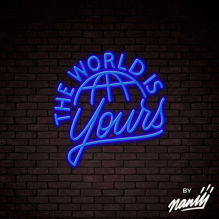 The World Is Yours - Lettering neon sign