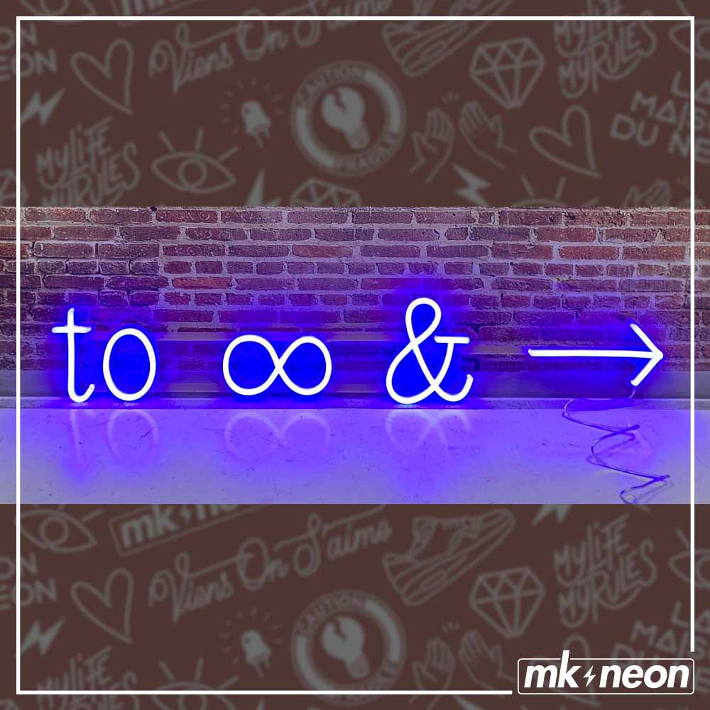 To infinity and beyond - LED Neon Sign