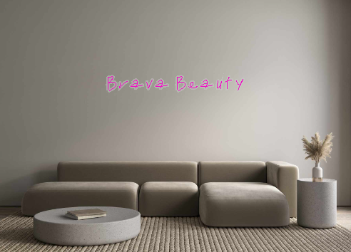 Create your Neon Sign Brava Beauty