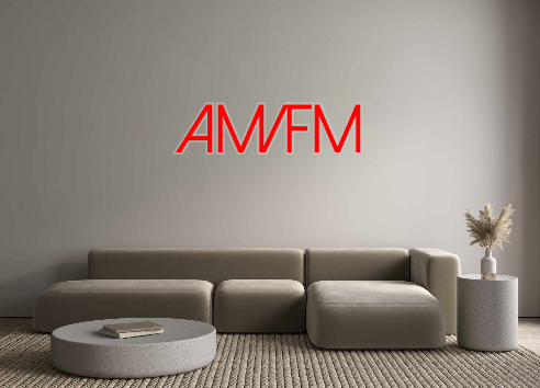 Create your Neon Sign AM/FM