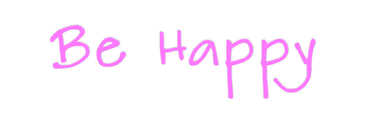 Create your Neon Sign Be Happy