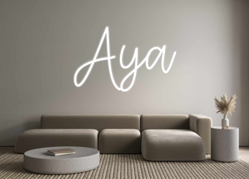 Create your Neon Sign Aya