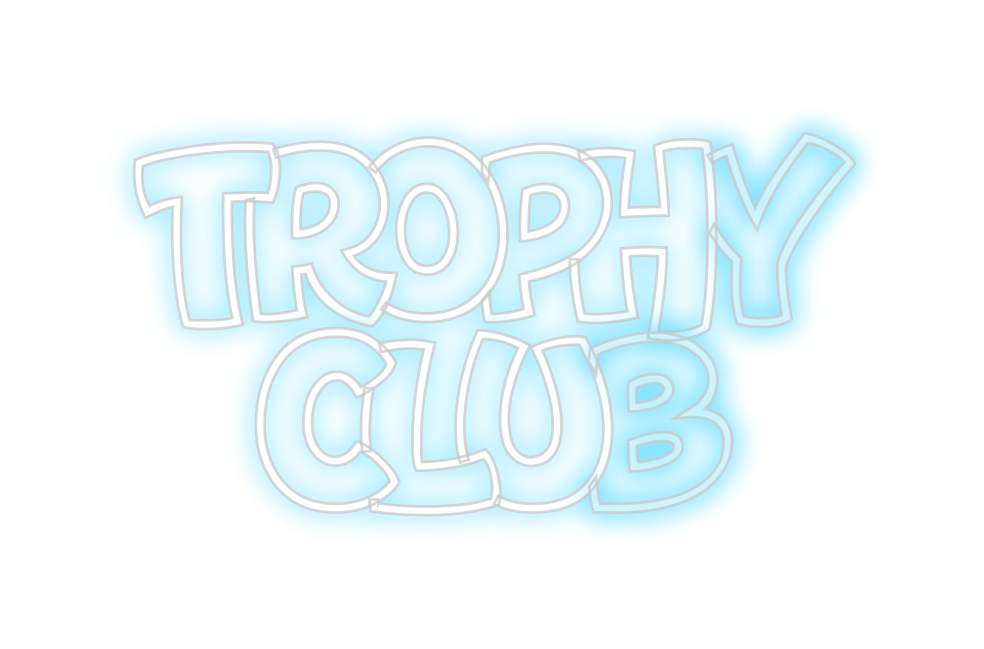 Create your Neon Sign TROPHY 
CLUB