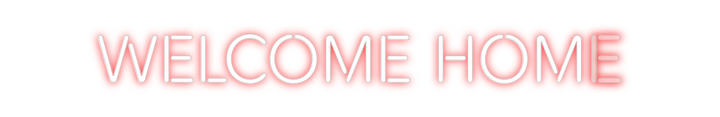 Create your Neon Sign Welcome Home