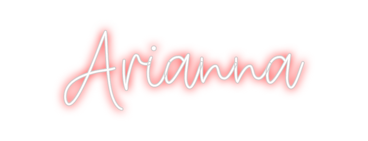 Create your Neon Sign Arianna