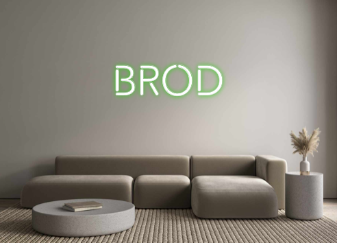 Create your Neon Sign BROD