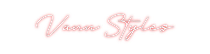 Create your Neon Sign Vann Styles