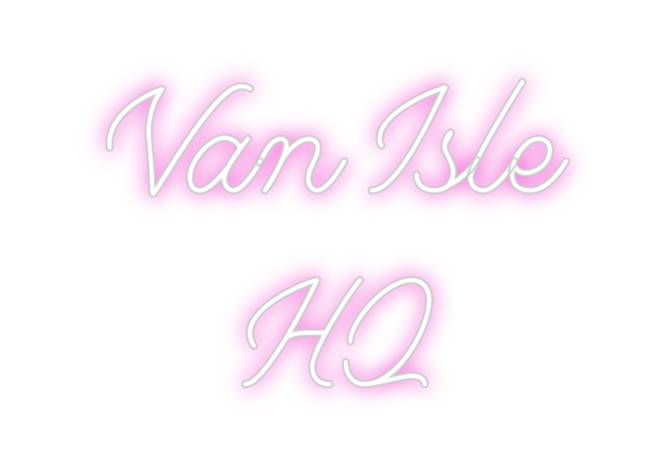 Create your Neon Sign Van Isle
HQ