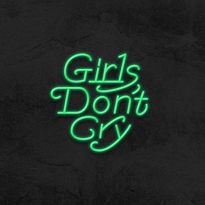 Girls don't Cry - LED Neon Sign