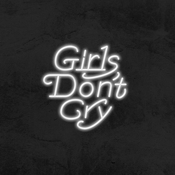 Girls don't Cry - LED Neon Sign